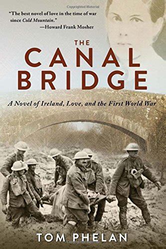 the canal bridge a novel of ireland love and the first world war PDF